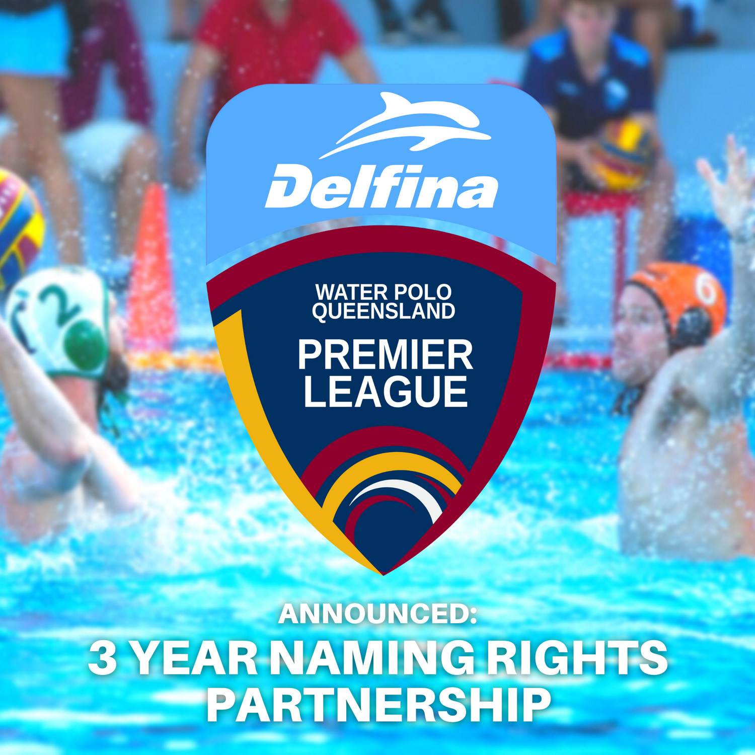 DELFINA SPORT NAMING RIGHTS PARTNER OF THE WATER POLO QUEENSLAND PREMIER LEAGUE